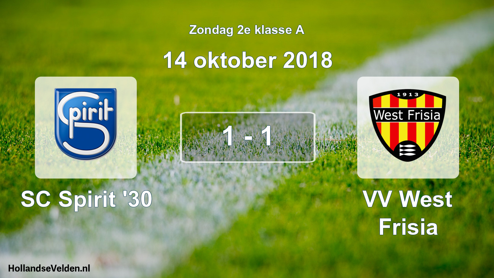 Total number of matches played: SC Spirit '30 - VV West Frisia 1 - 1 (14 October 2018)