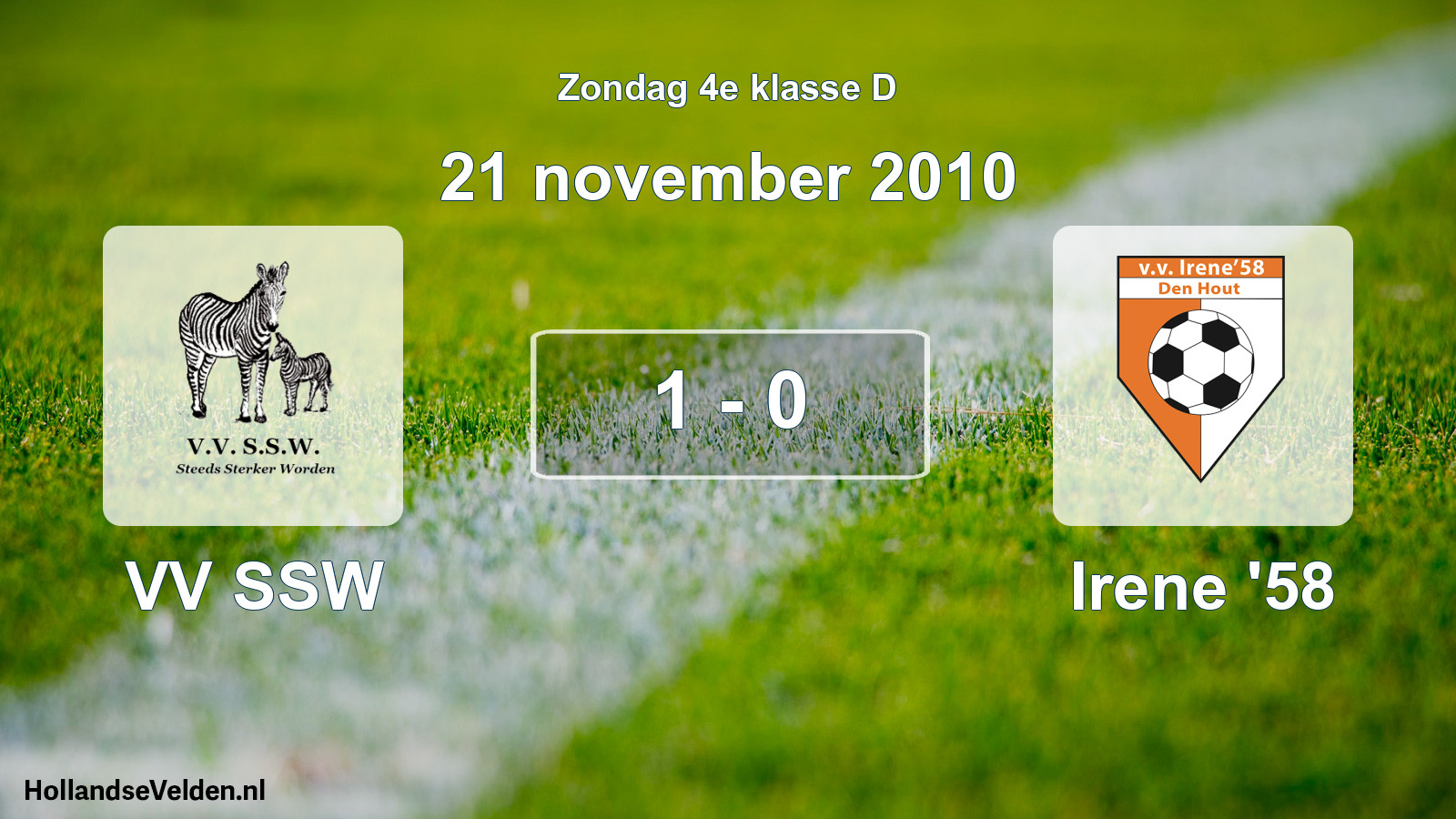 Total number of matches played: VV SSW - Irene '58 1 - 0 (21 November 2010)
