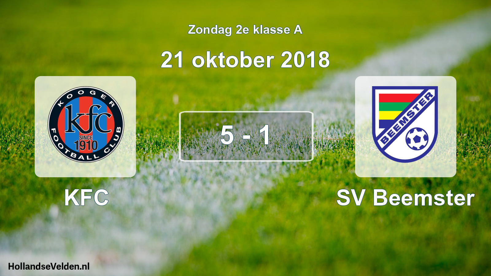 Total number of matches played: KFC - SV Beemster 5 - 1 (21 October 2018)