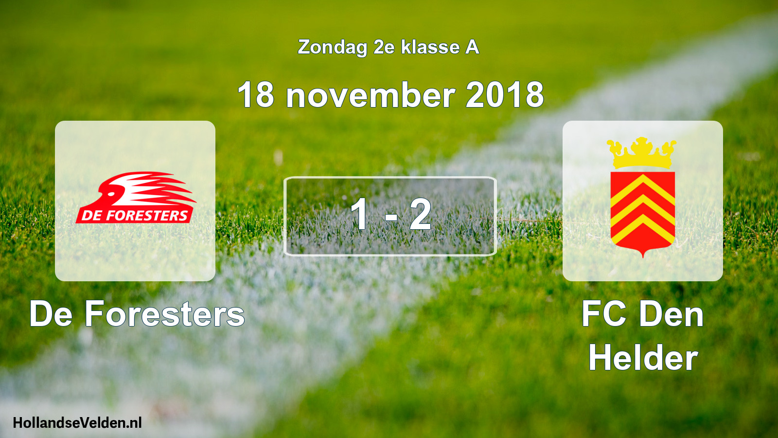 Total number of matches played: De Foresters - FC Den Helder 1 - 2 (18 November 2018)