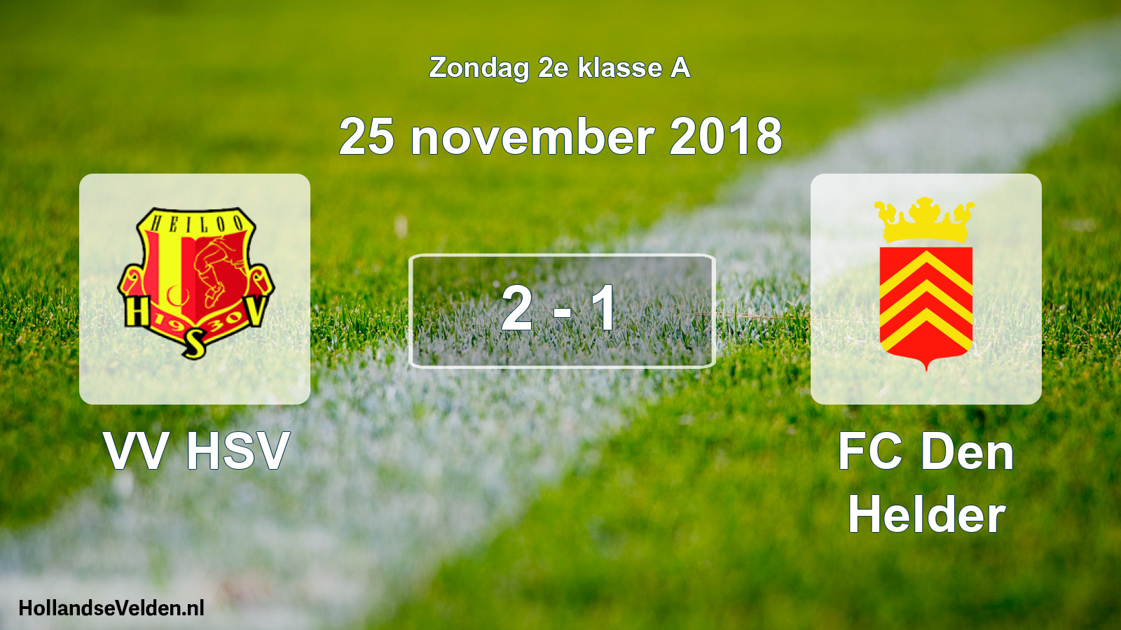 Total number of matches played: VV HSV - FC Den Helder 2 - 1 (25 November 2018)