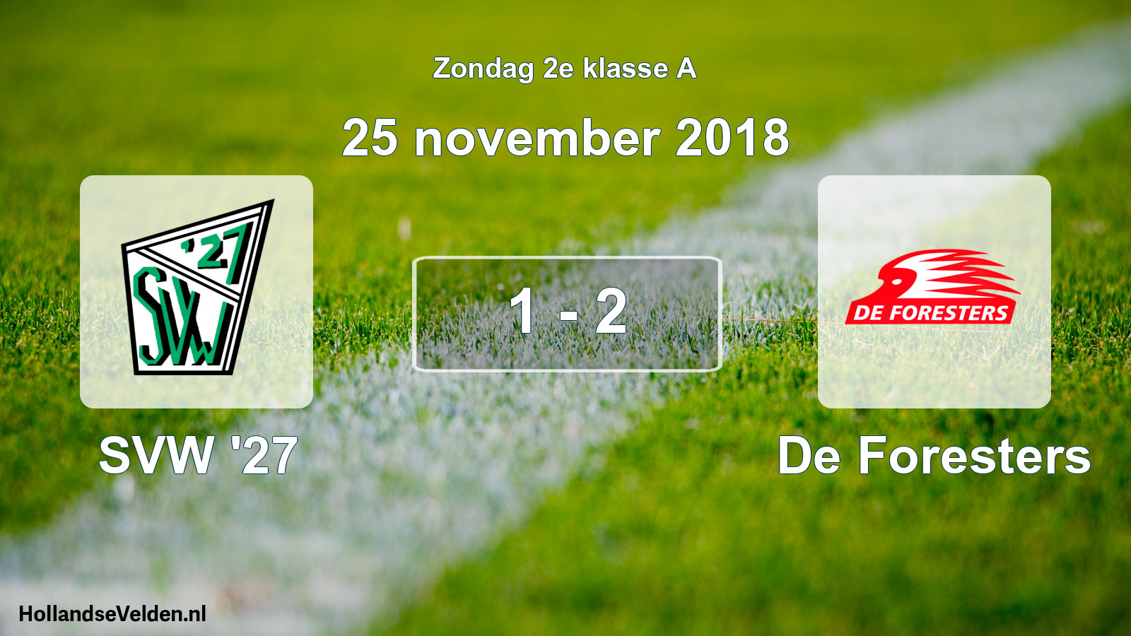 Total number of matches played: SVW '27 - De Foresters 1 - 2 (25 November 2018)