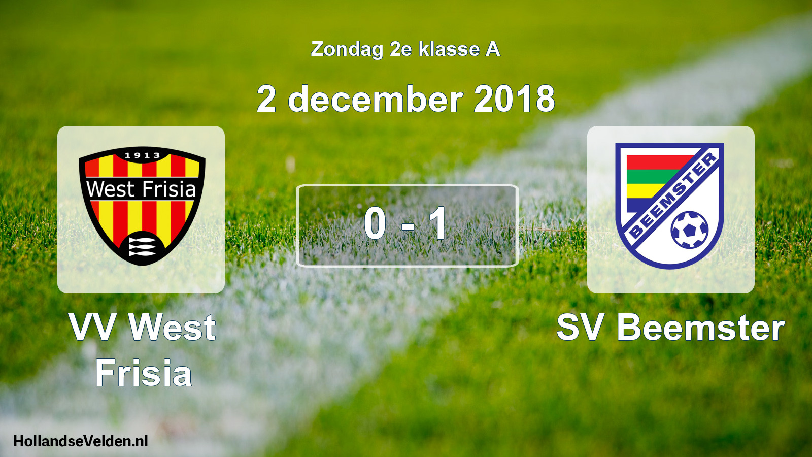 Total number of matches played: VV West Frisia - SV Beemster 0 - 1 (2 December 2018)