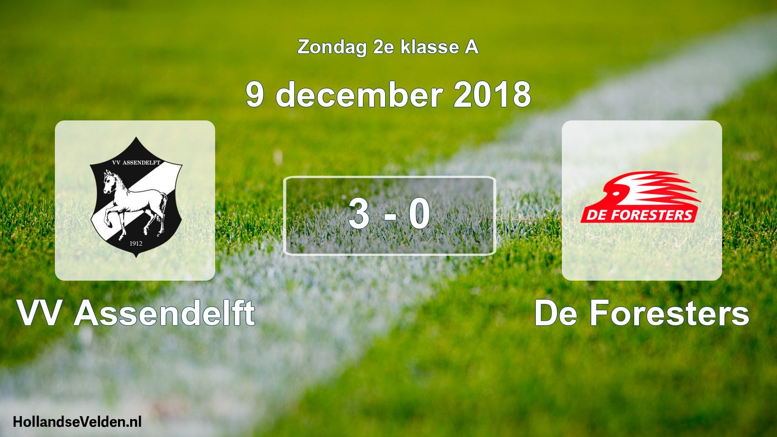 Total number of matches played: VV Assendelft - De Foresters 3 - 0 (9 December 2018)