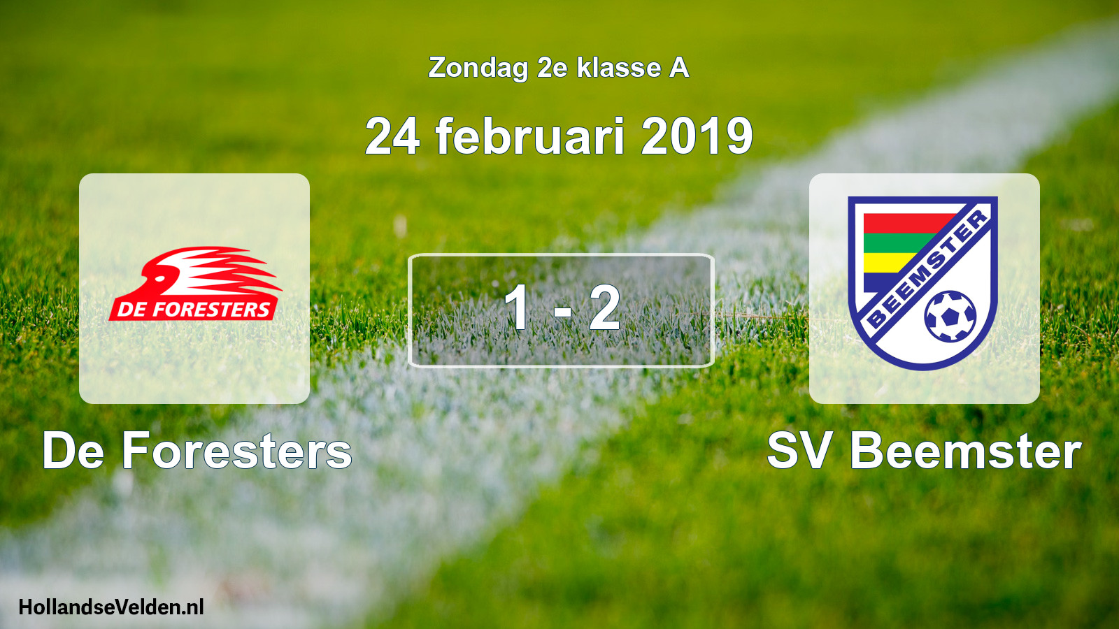 Total number of matches played: De Foresters - SV Beemster 1 - 2 (24 February 2019)