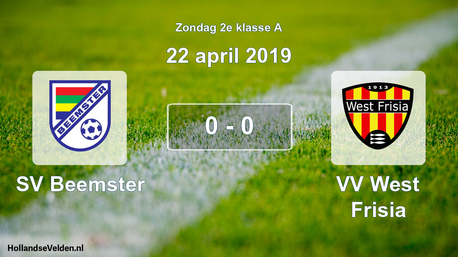 Total number of matches played: SV Beemster - VV West Frisia 0 - 0 (22 April 2019)