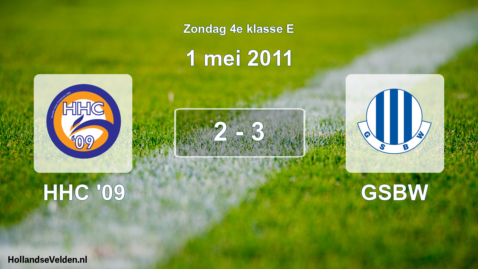 Total number of matches played: HHC '09 - GSBW 2 - 3 (1 May 2011)