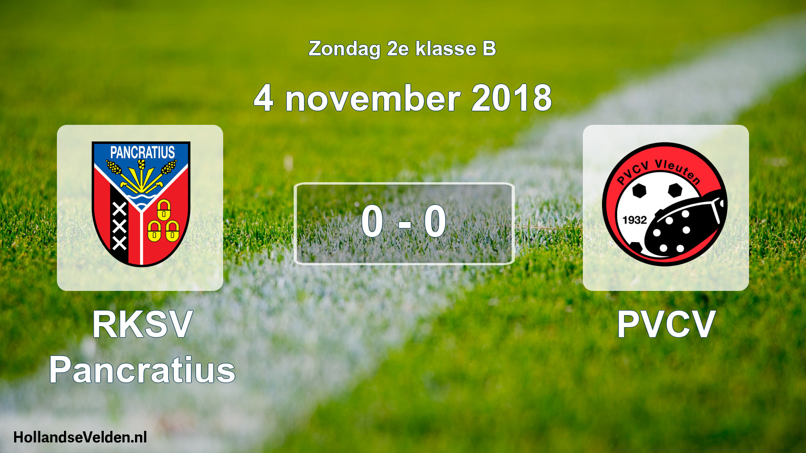 Total number of matches played: RKSV Pancratius - PVCV 0 - 0 (4 November 2018)