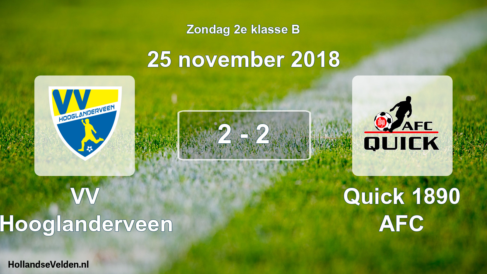 Total number of matches played: VV Hooglanderveen - Quick 1890 AFC 2 - 2 (25 November 2018)
