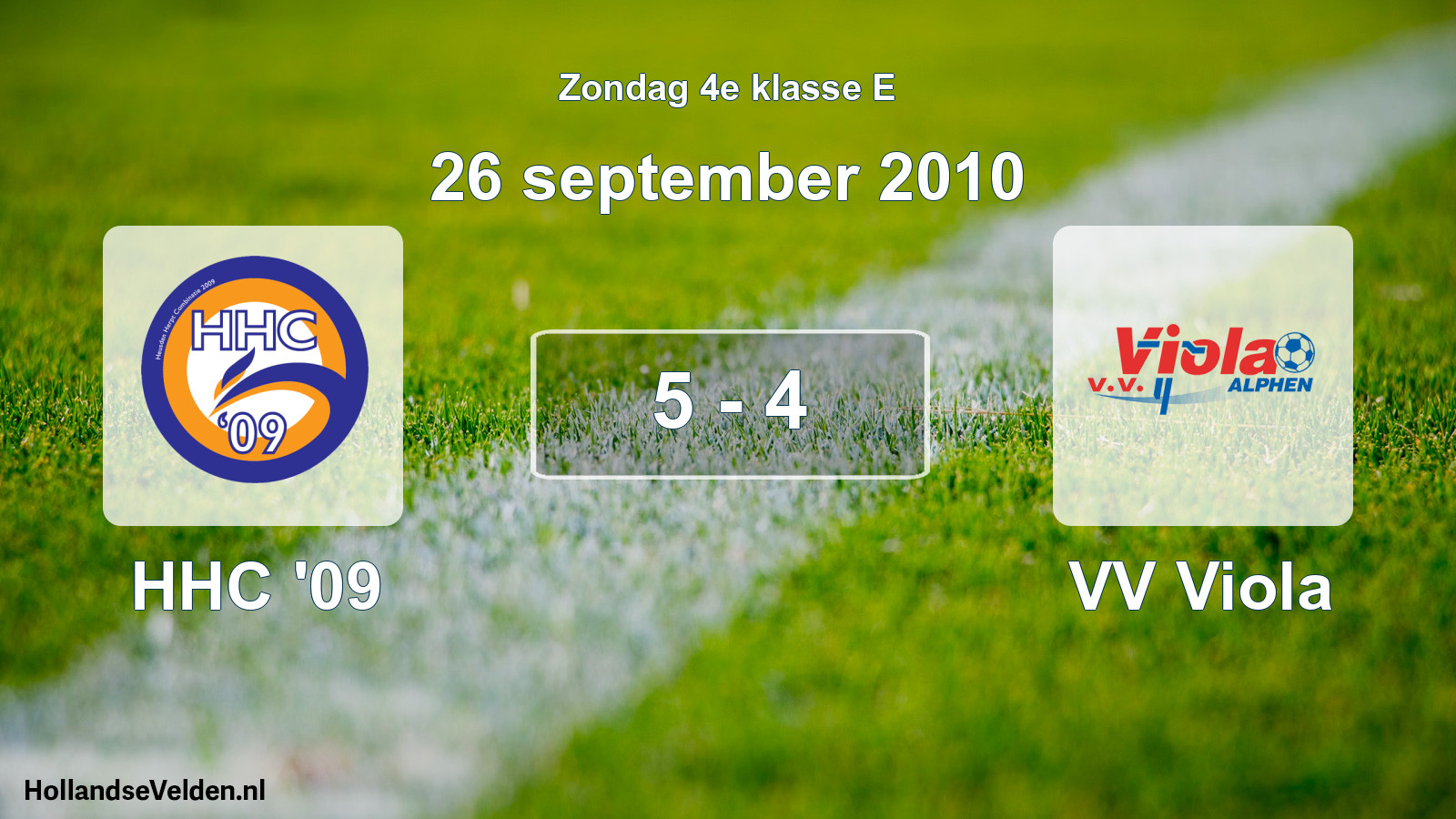 Total number of matches played: HHC '09 - VV Viola 5 - 4 (26 September 2010)