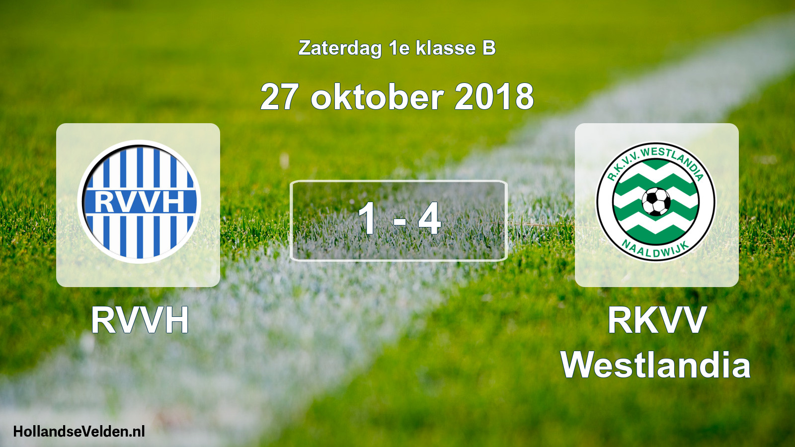 Total number of matches played: RVVH - RKVV Westlandia 1 - 4 (27 October 2018)