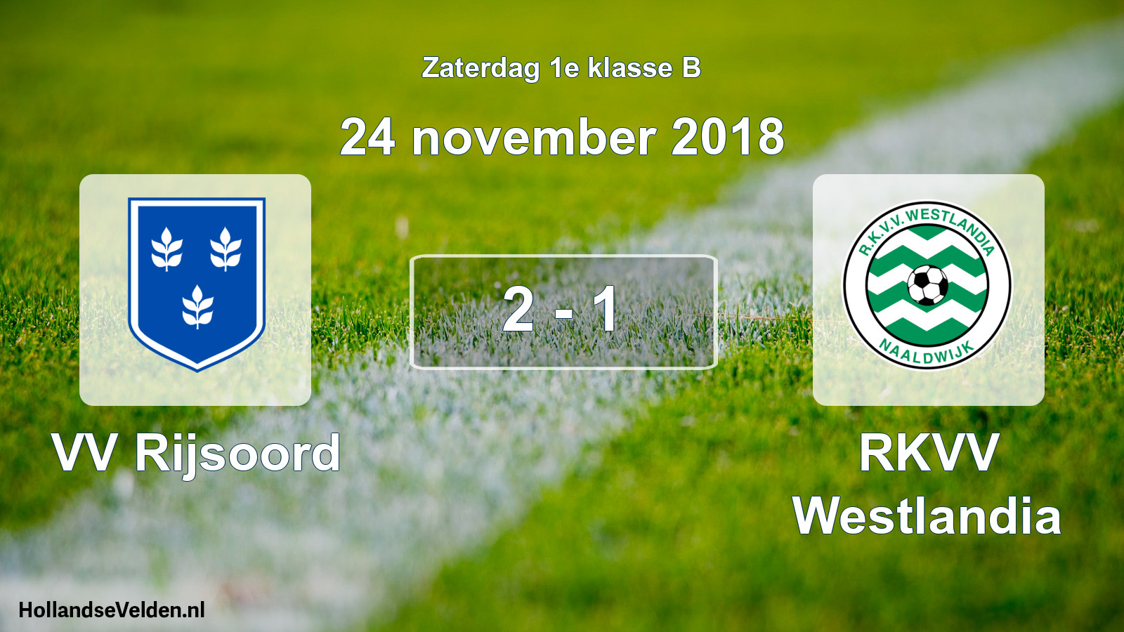 Total number of matches played: VV Rijsoord - RKVV Westlandia 2 - 1 (24 November 2018)