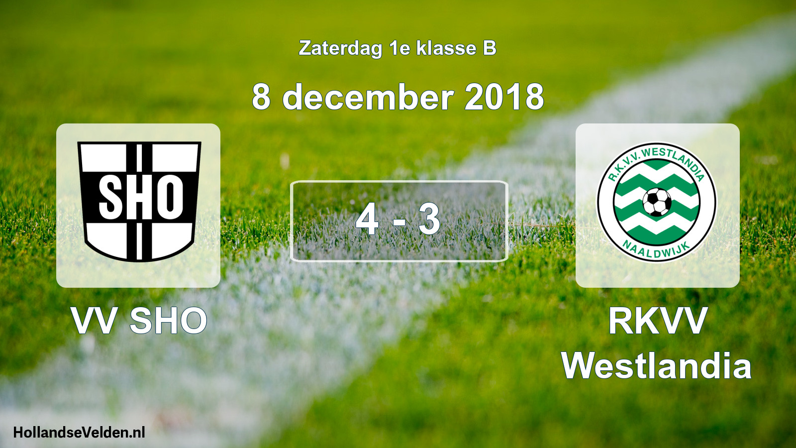 Total number of matches played: VV SHO - RKVV Westlandia 4 - 3 (8 December 2018)