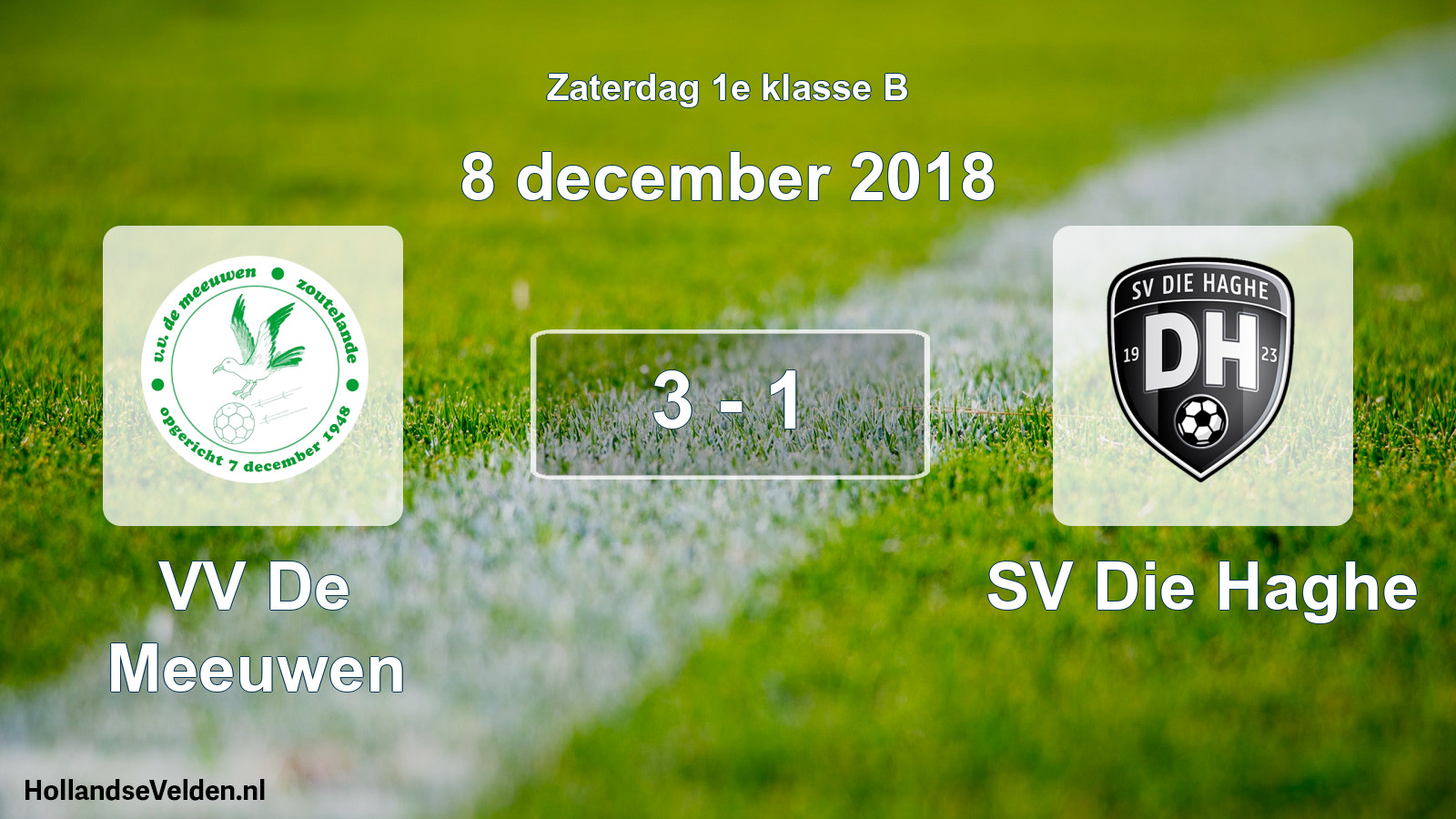 Total number of matches played: VV De Meeuwen - SV Die Haghe 3 - 1 (8 December 2018)