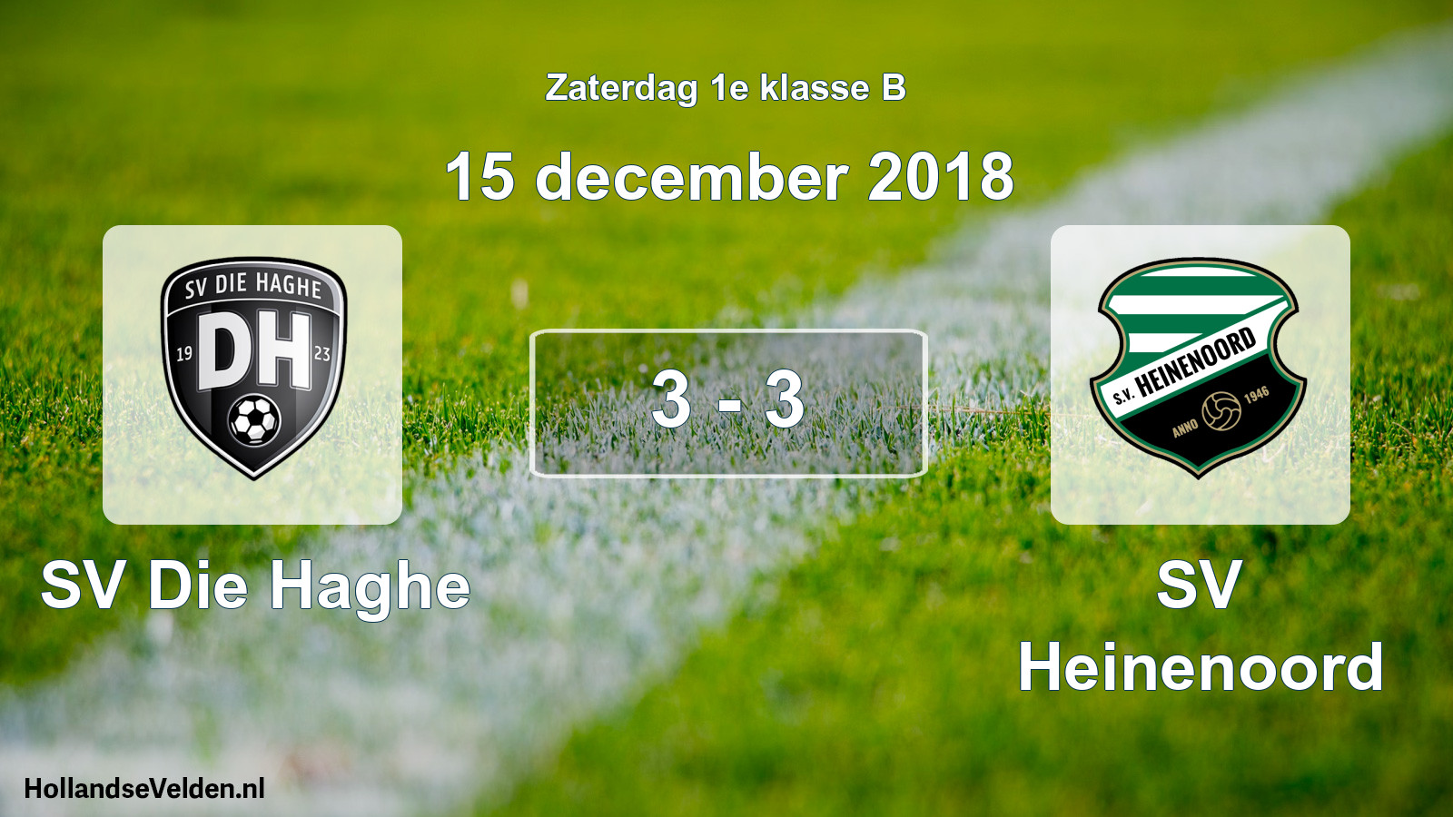 Total number of matches played: SV Die Haghe - SV Heinenoord 3 - 3 (15 December 2018)