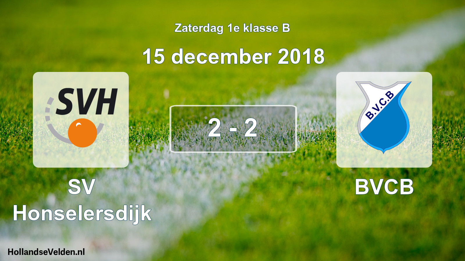 Total number of matches played: SV Honselersdijk - BVCB 2 - 2 (15 December 2018)