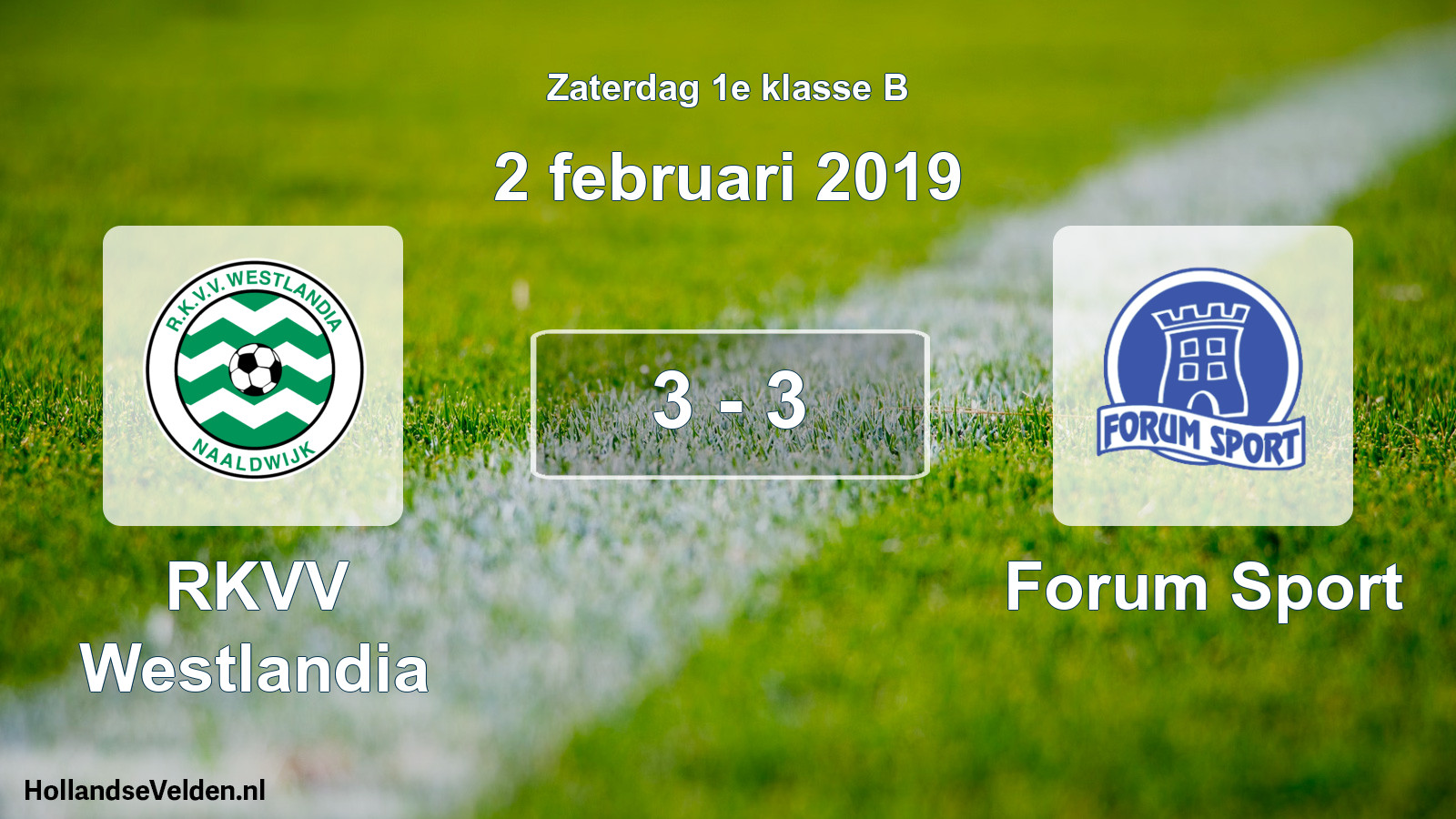 Total number of matches played: RKVV Westlandia - Forum Sport 3 - 3 (2 February 2019)
