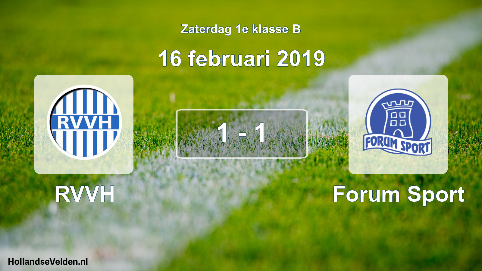 Total number of matches played: RVVH - Forum Sport 1 - 1 (16 February 2019)