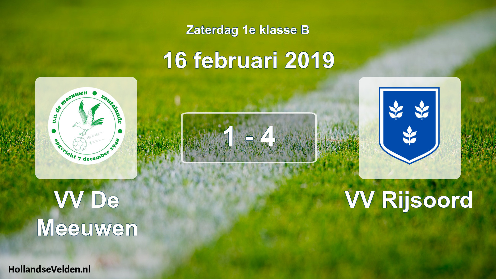 Total number of matches played: VV De Meeuwen - VV Rijsoord 1 - 4 (16 February 2019)