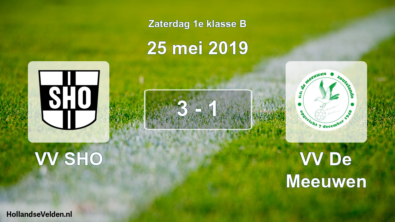 Total number of matches played: VV SHO - VV De Meeuwen 3 - 1 (25 May 2019)