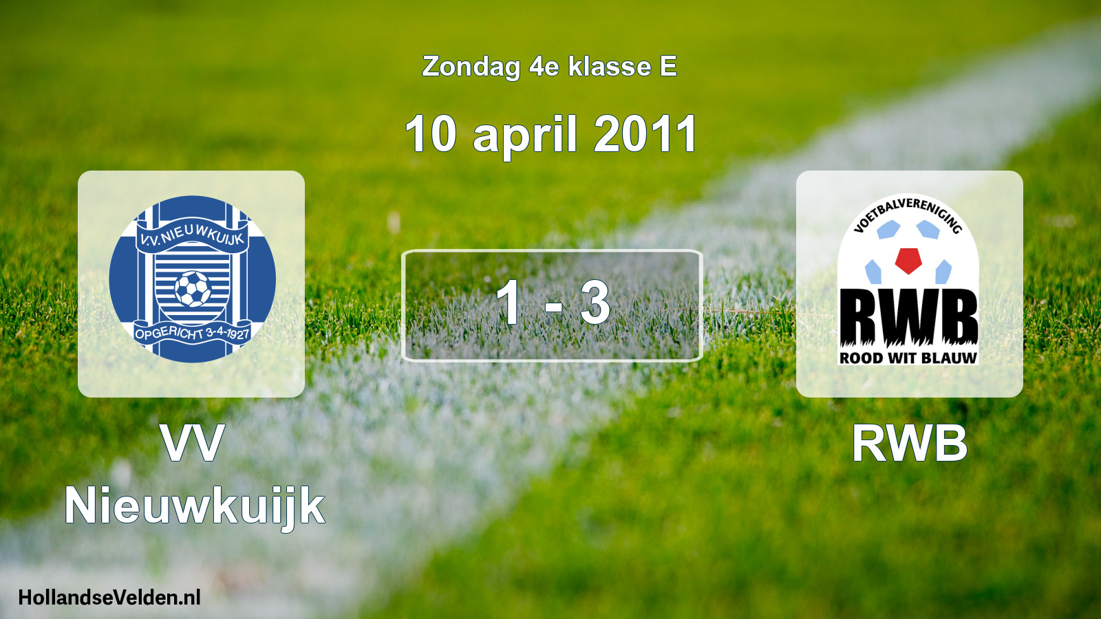 Total number of matches played: VV Nieuwkuijk - RWB 1 - 3 (10 April 2011)