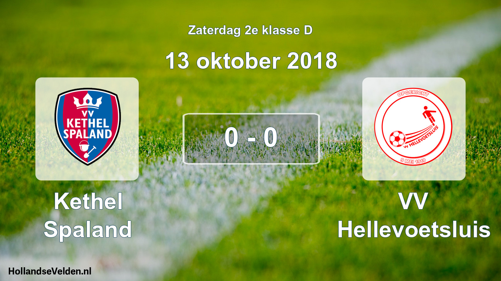 Total number of matches played: Kethel Spaland - VV Hellevoetsluis 0 - 0 (13 October 2018)