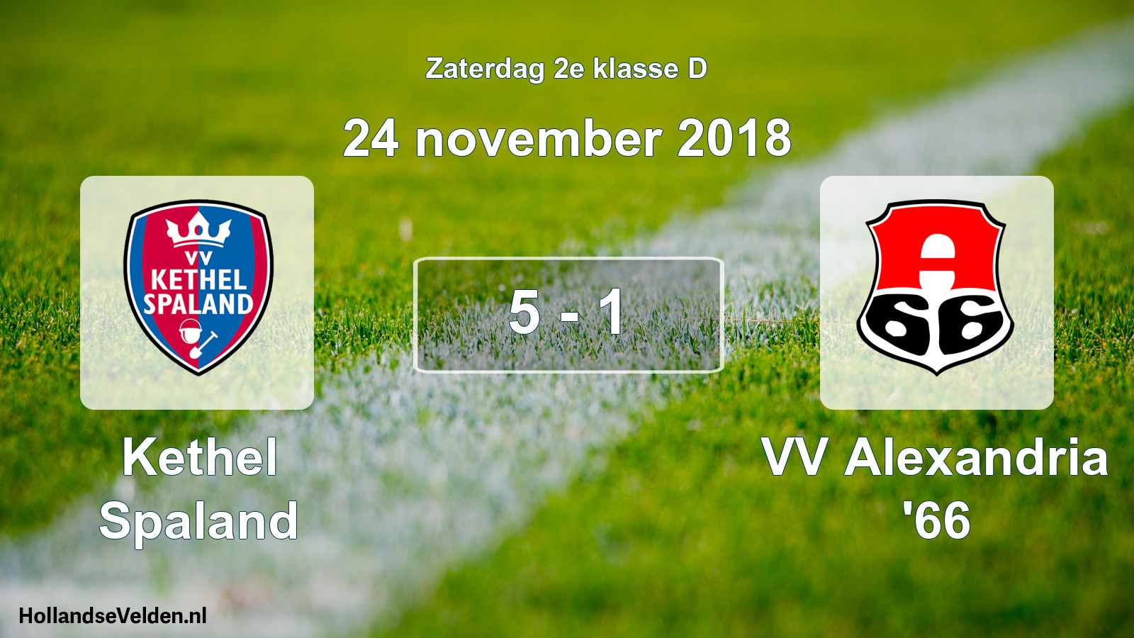 Total number of matches played: Kethel Spaland - VV Alexandria '66 5 - 1 (24 November 2018)