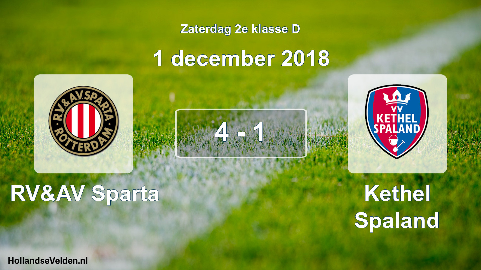Total number of matches played: RV&AV Sparta - Kethel Spaland 4 - 1 (1 December 2018)