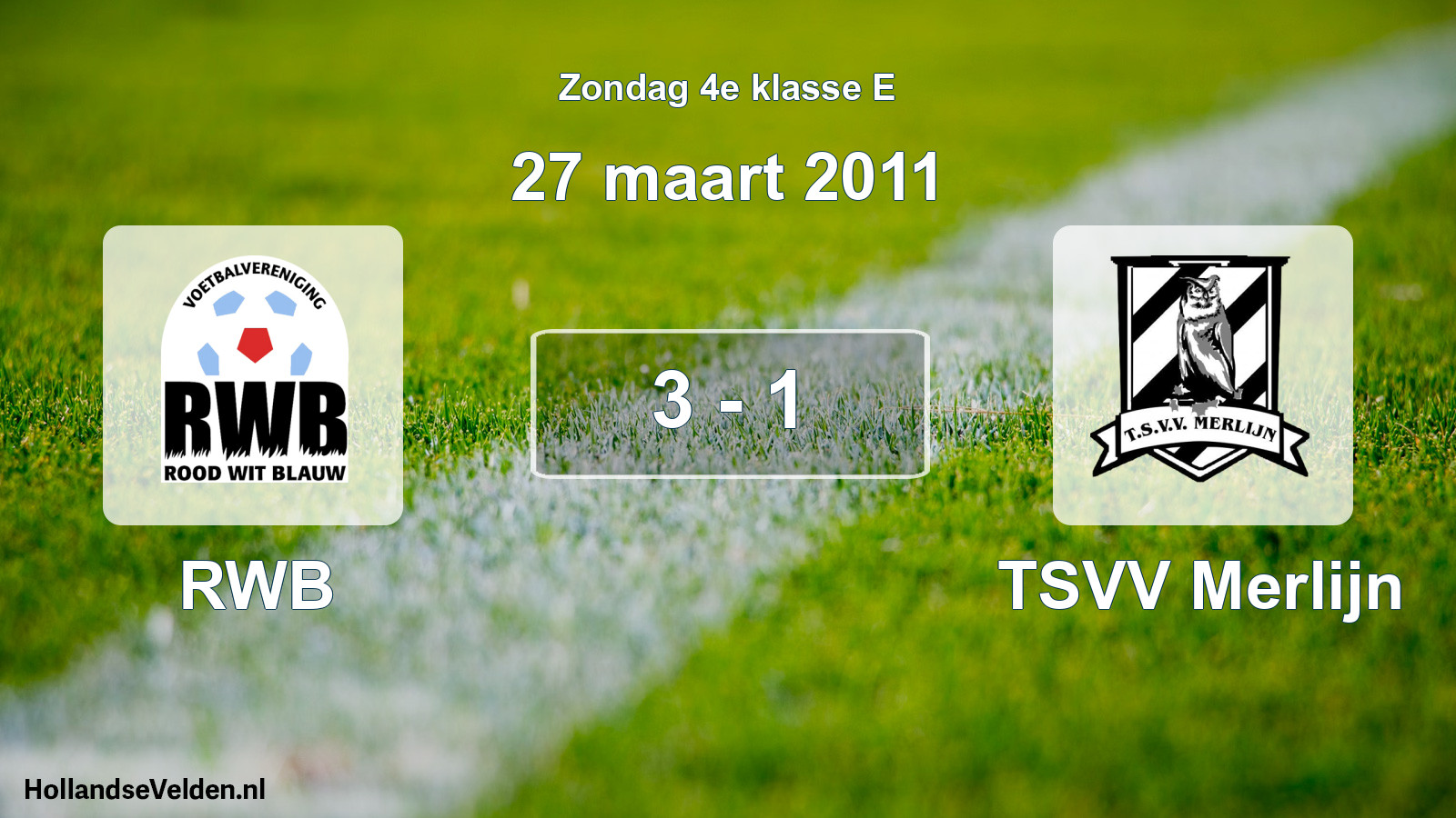 Total number of matches played: RWB - TSVV Merlijn 3 - 1 (27 March 2011)