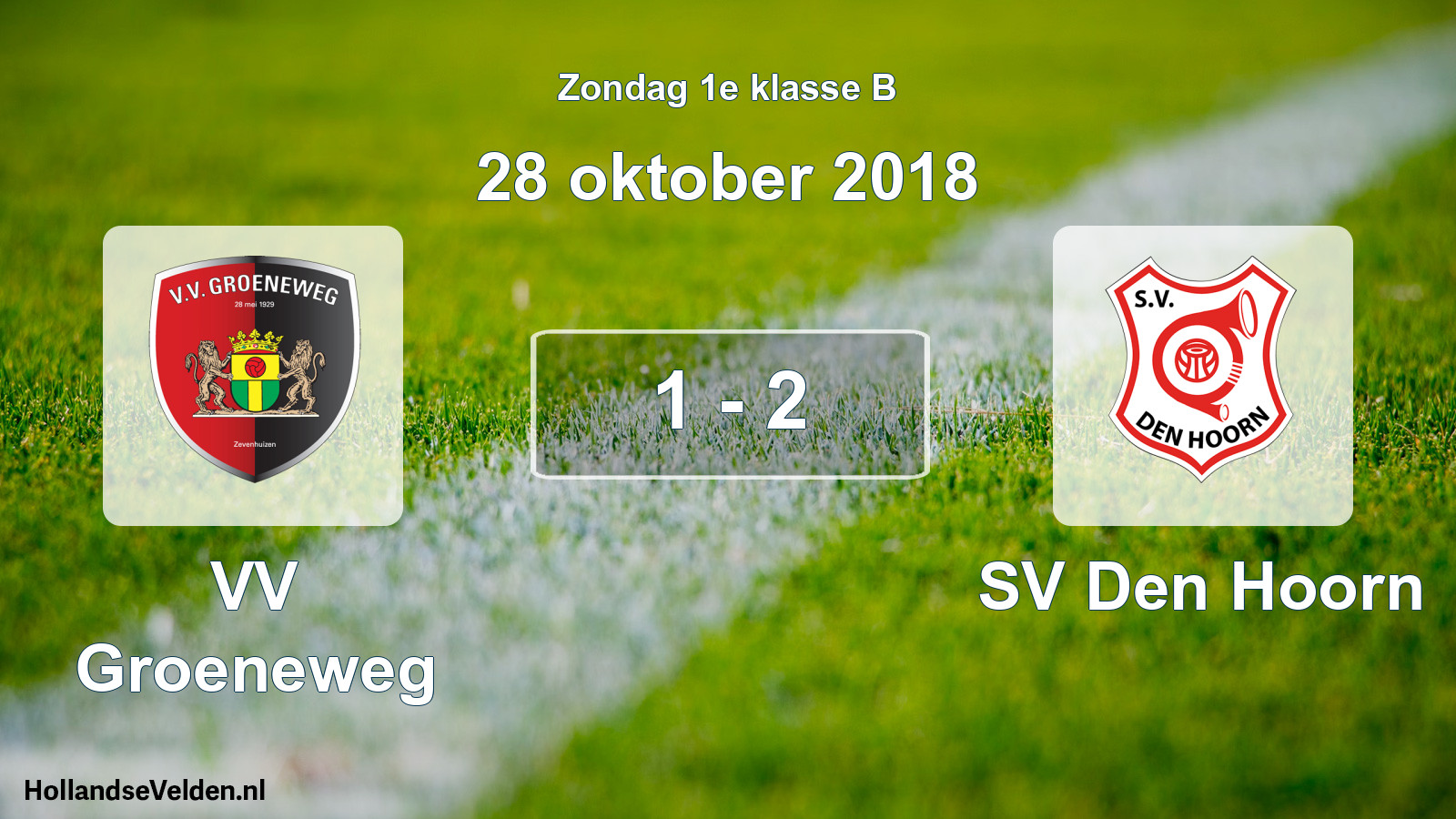 Total number of matches played: VV Groeneweg - SV Den Hoorn 1 - 2 (28 October 2018)