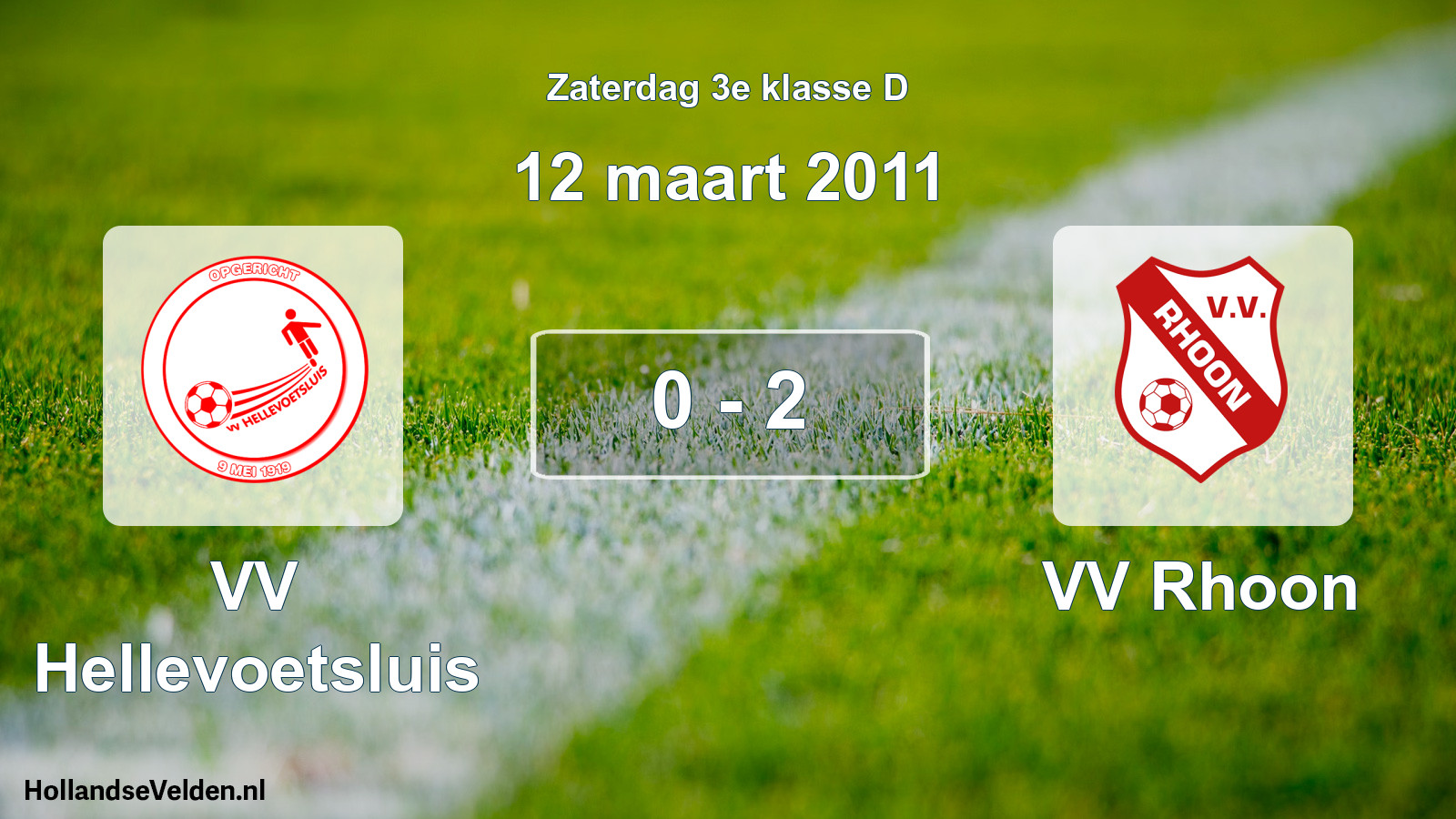 Total number of matches played: VV Hellevoetsluis - VV Rhoon 0 - 2 (12 March 2011)