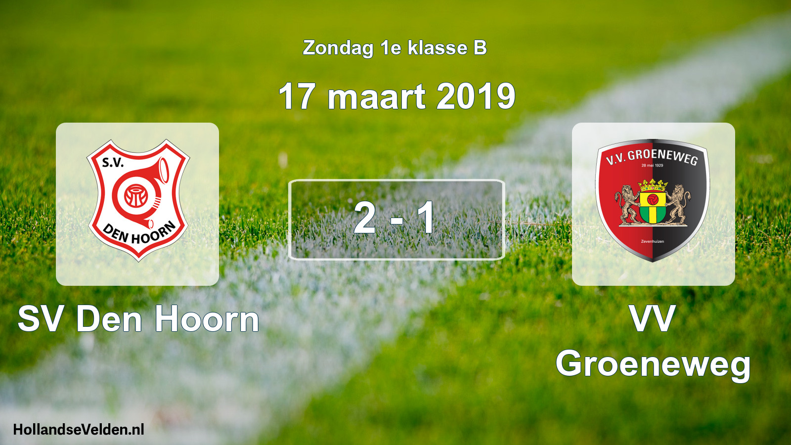 Total number of matches played: SV Den Hoorn - VV Groeneweg 2 - 1 (17 March 2019)