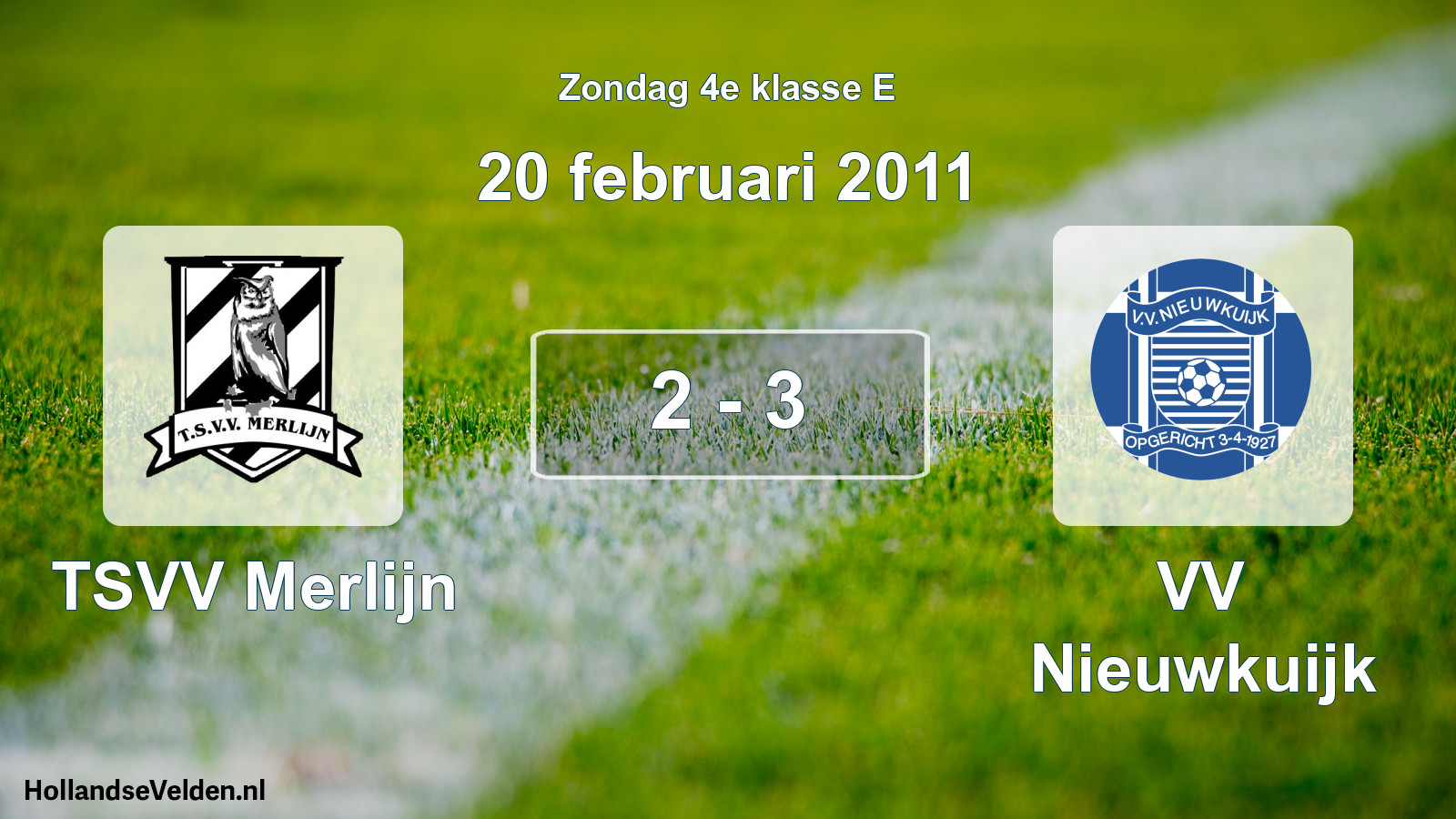Total number of matches played: TSVV Merlijn - VV Nieuwkuijk 2 - 3 (20 February 2011)