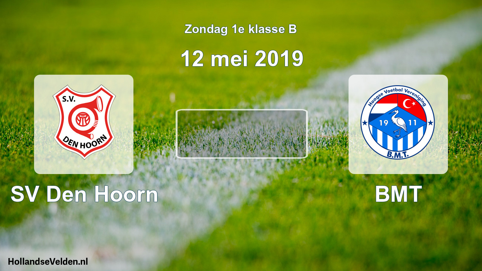 Scheduled Match: SV Den Hoorn - BMT (12 May 2019)