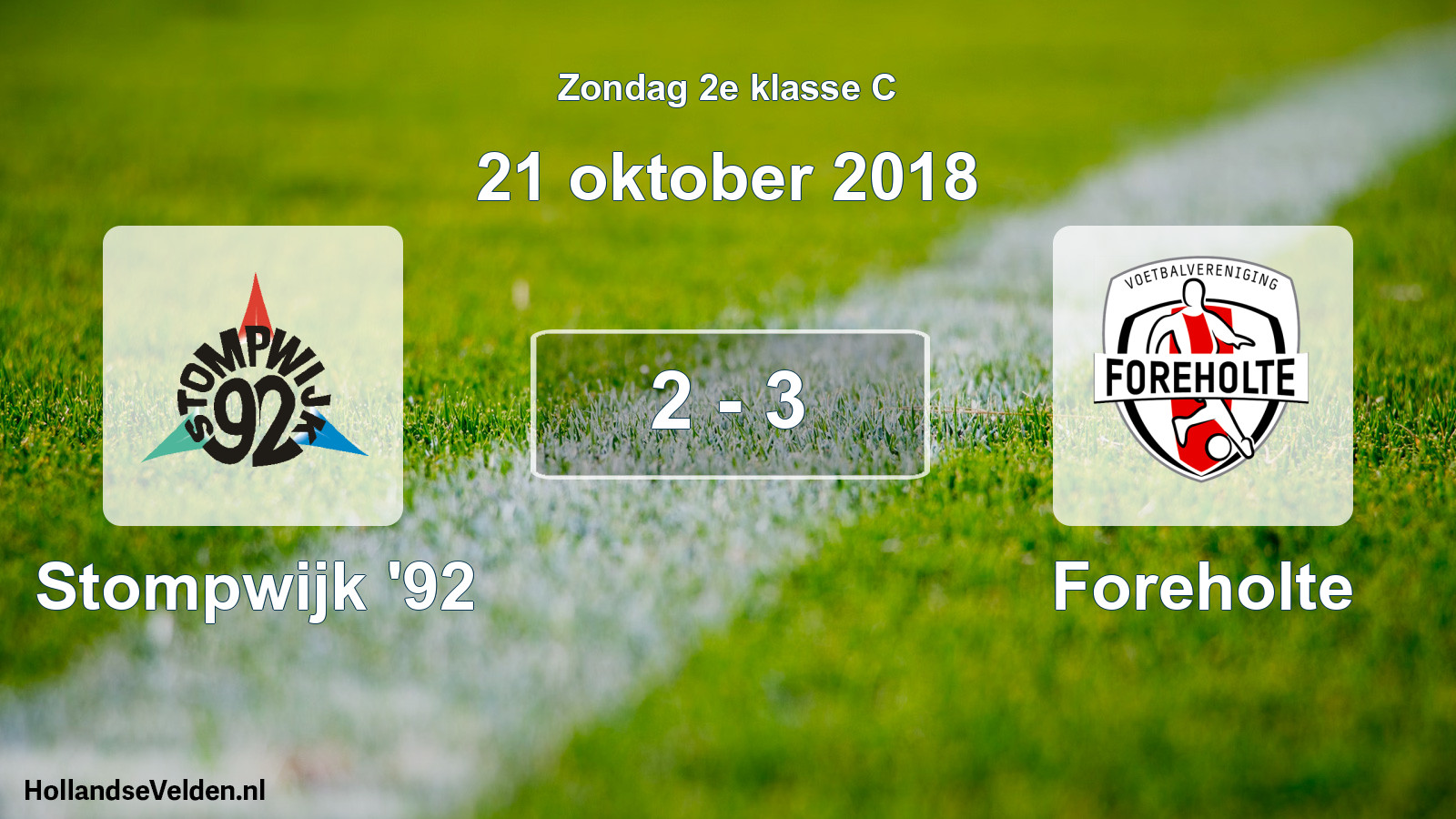 Total number of matches played: Stompwijk '92 - Foreholte 2 - 3 (21 October 2018)