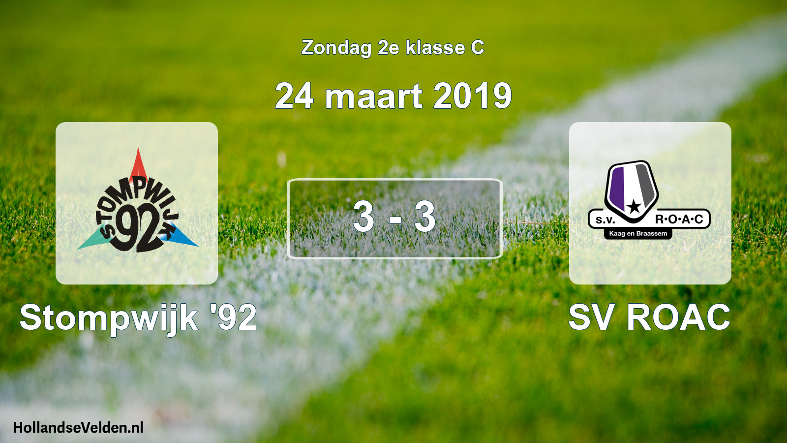 Total number of matches played: Stompwijk '92 - SV ROAC 3 - 3 (24 March 2019)