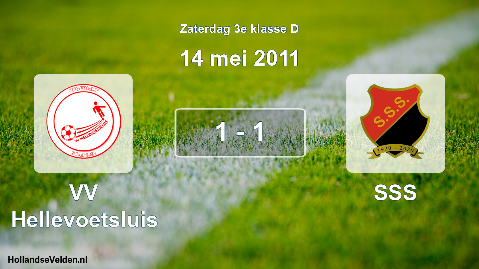 Total number of matches played: VV Hellevoetsluis - SSS 1 - 1 (14 May 2011)