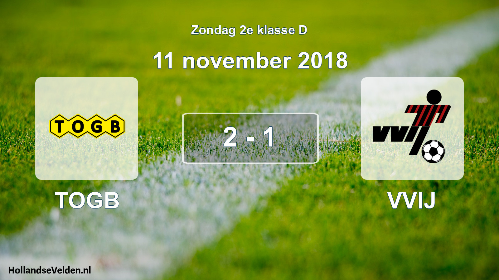 Total number of matches played: TOGB - VVIJ 2 - 1 (11 November 2018)