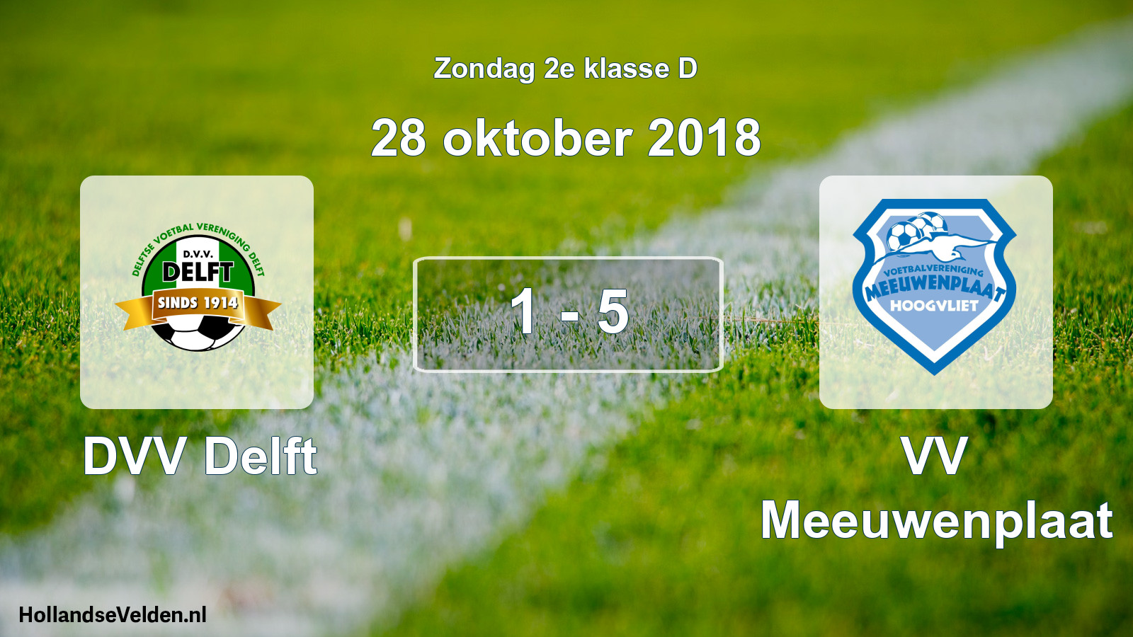 Total number of matches played: DVV Delft - VV Meeuwenplaat 1 - 5 (28 October 2018)