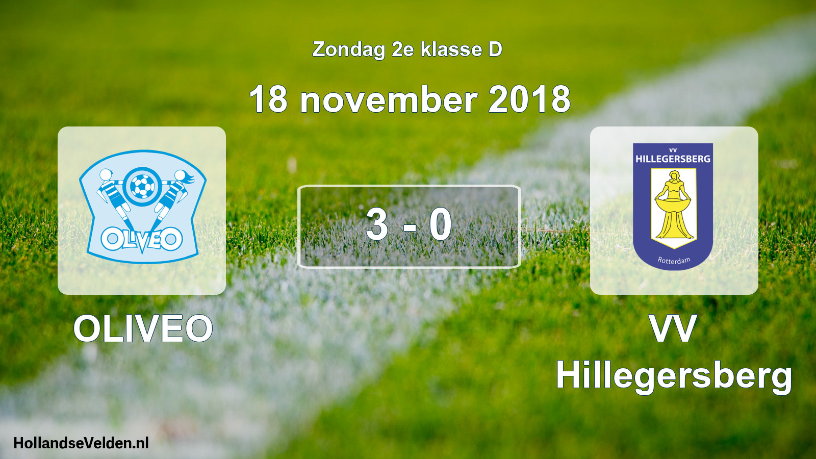 Total number of matches played: OLIVEO - VV Hillegersberg 3 - 0 (18 November 2018)