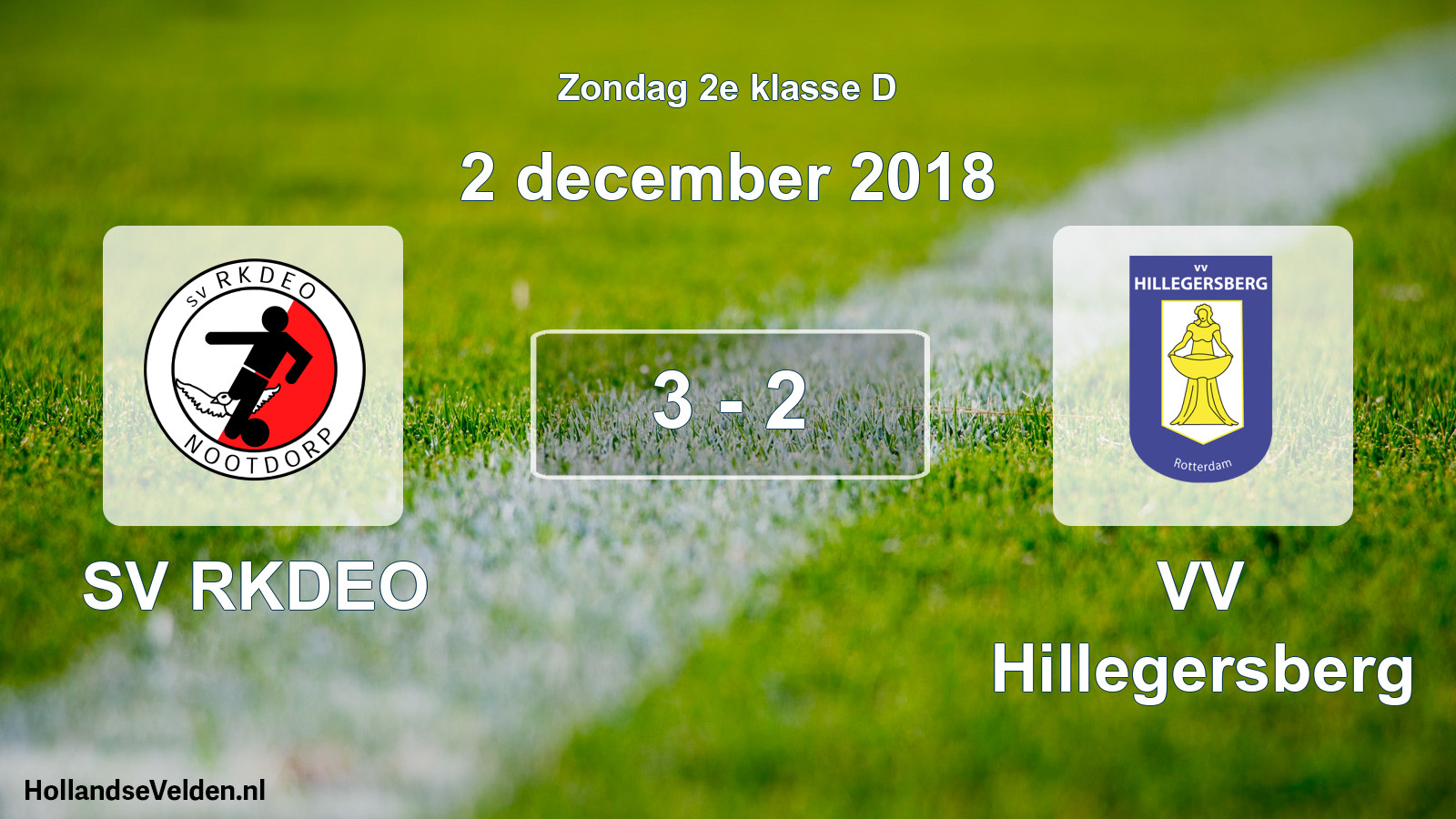 Total number of matches played: SV RKDEO - VV Hillegersberg 3 - 2 (2 December 2018)