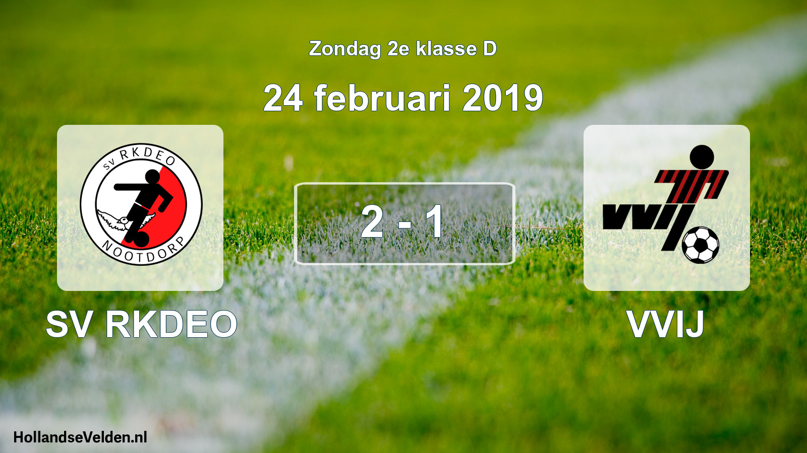 Total number of matches played: SV RKDEO - VVIJ 2 - 1 (24 February 2019)