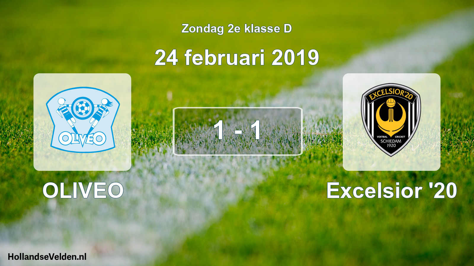 Total number of matches played: OLIVEO - Excelsior '20 1 - 1 (24 February 2019)