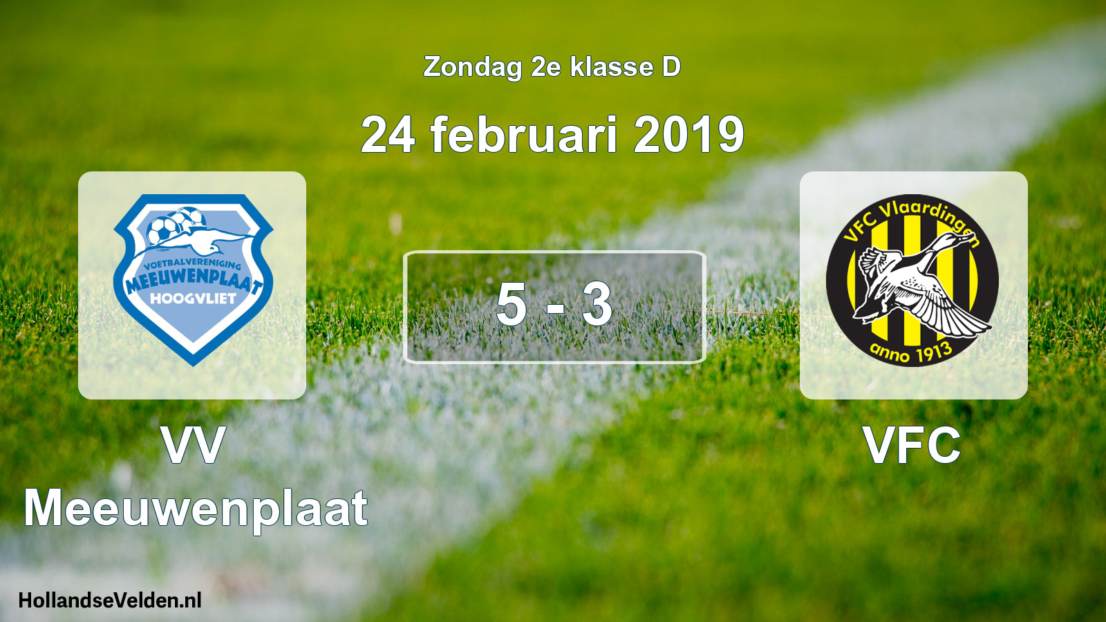 Total number of matches played: VV Meeuwenplaat - VFC 5 - 3 (24 February 2019)