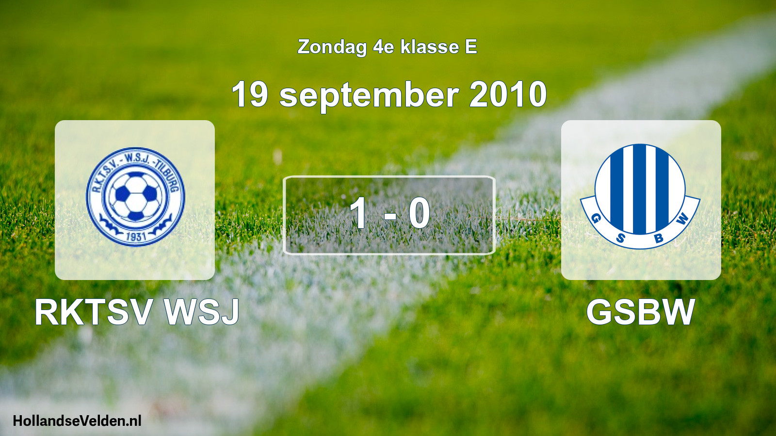 Total number of matches played: RKTSV WSJ - GSBW 1 - 0 (19 September 2010)