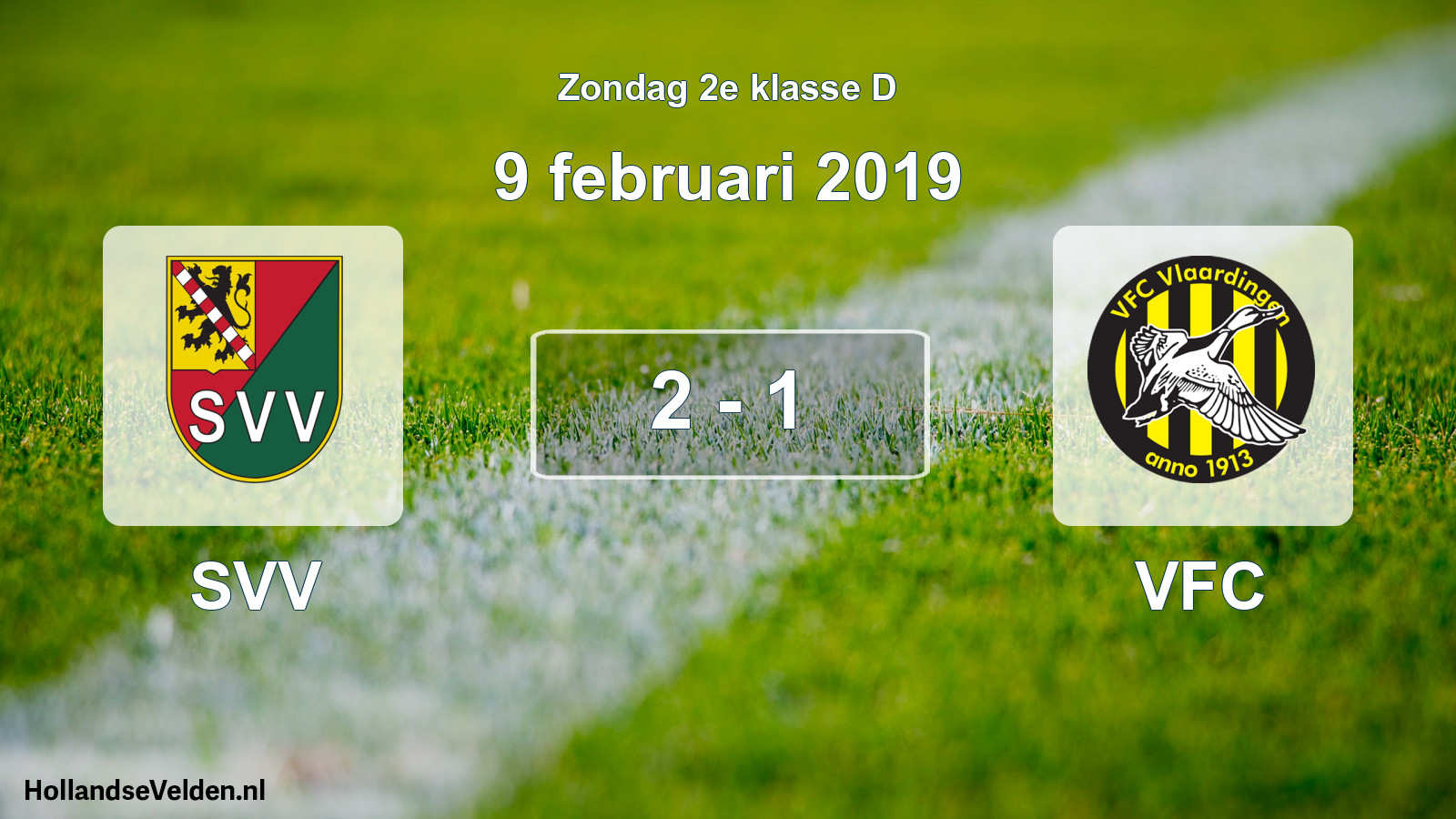 Total number of matches played: SVV - VFC 2 - 1 (9 February 2019)