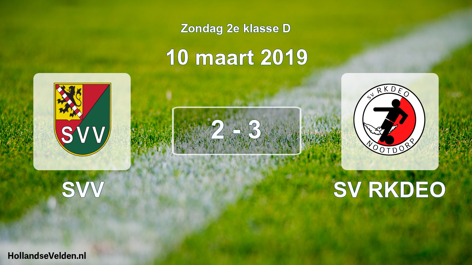 Total number of matches played: SVV - SV RKDEO 2 - 3 (10 March 2019)