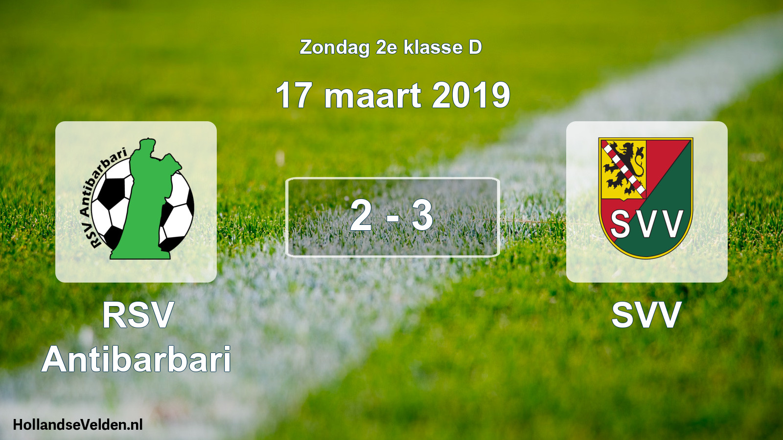 Total number of matches played: RSV Antibarbari - SVV 2 - 3 (17 March 2019)