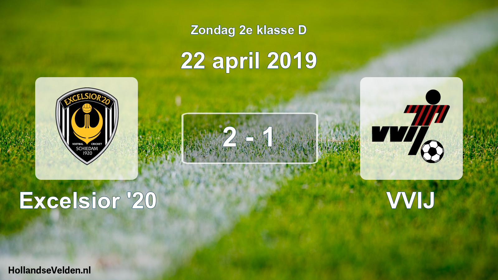 Total number of matches played: Excelsior '20 - VVIJ 2 - 1 (22 April 2019)