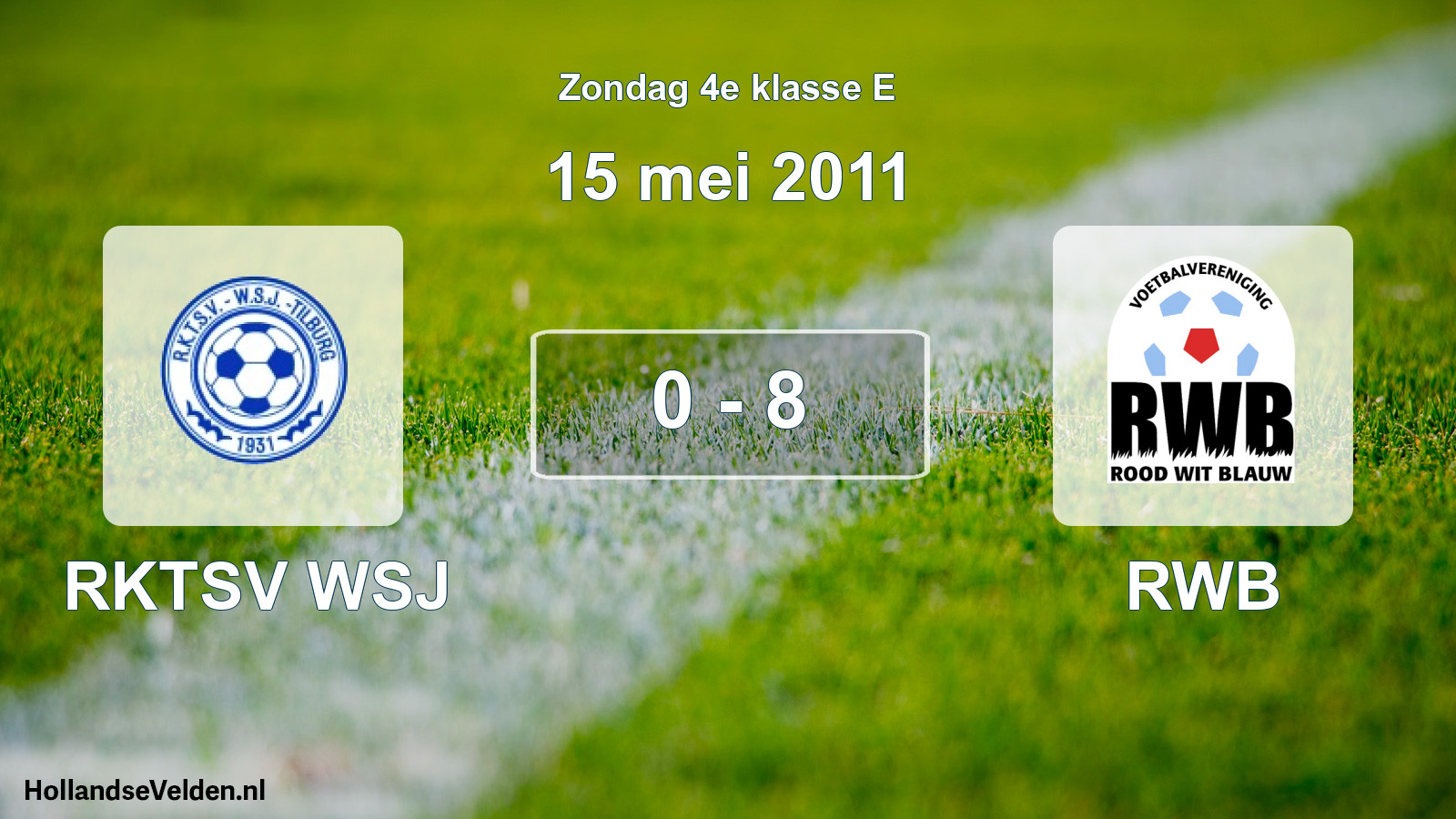 Total number of matches played: RKTSV WSJ - RWB 0 - 8 (15 May 2011)